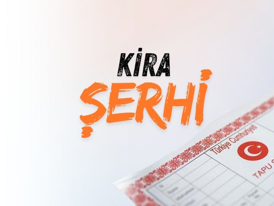 Kira Şerhi Nedir